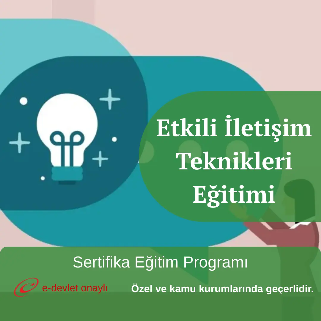 Etkili İletişim Teknikleri Eğitimi