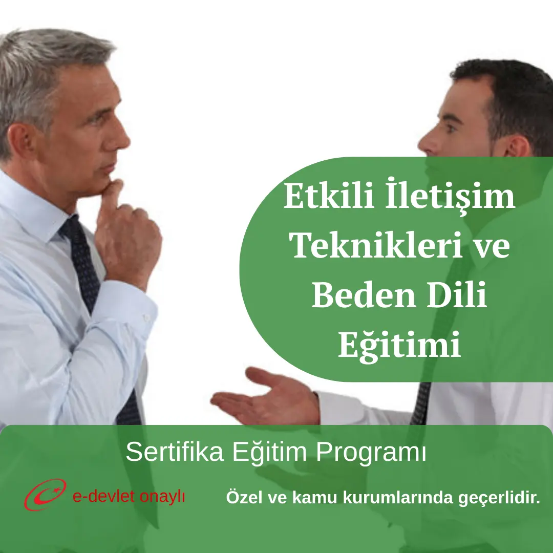 Etkili İletişim Teknikleri ve Beden Dili Eğitimi