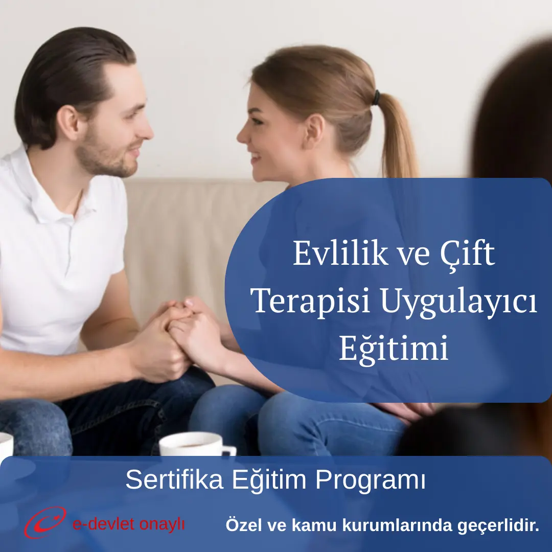 Evlilik ve Çift Terapisi Uygulayıcı Eğitimi