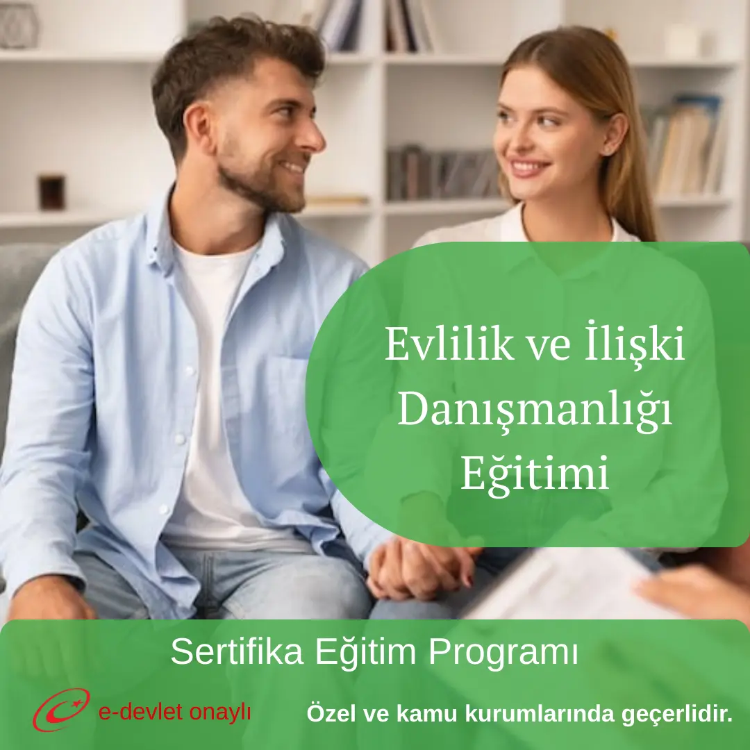 Evlilik ve İlişki Danışmanlığı Eğitimi