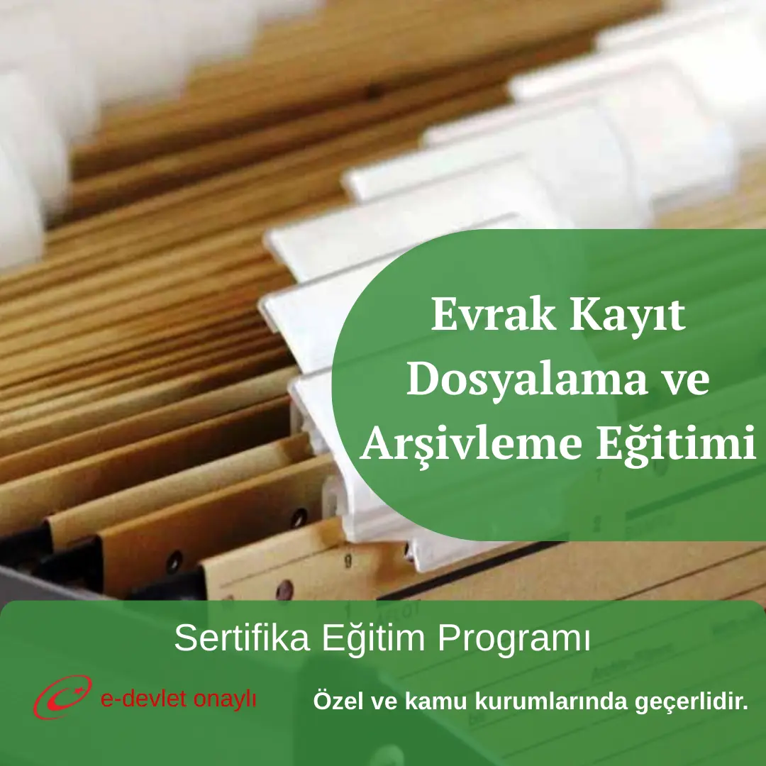 Evrak Kayıt Dosyalama ve Arşivleme Eğitimi