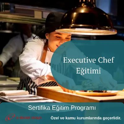 Executive Chef Eğitimi