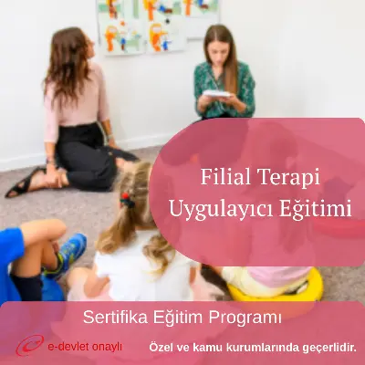 Filial Terapi Uygulayıcı Eğitimi