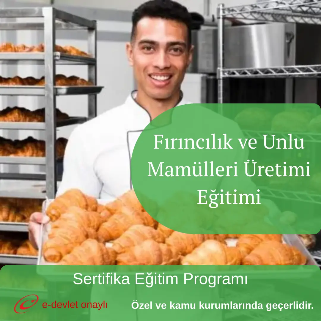 Fırıncılık ve Unlu Mamülleri Üretimi Eğitimi