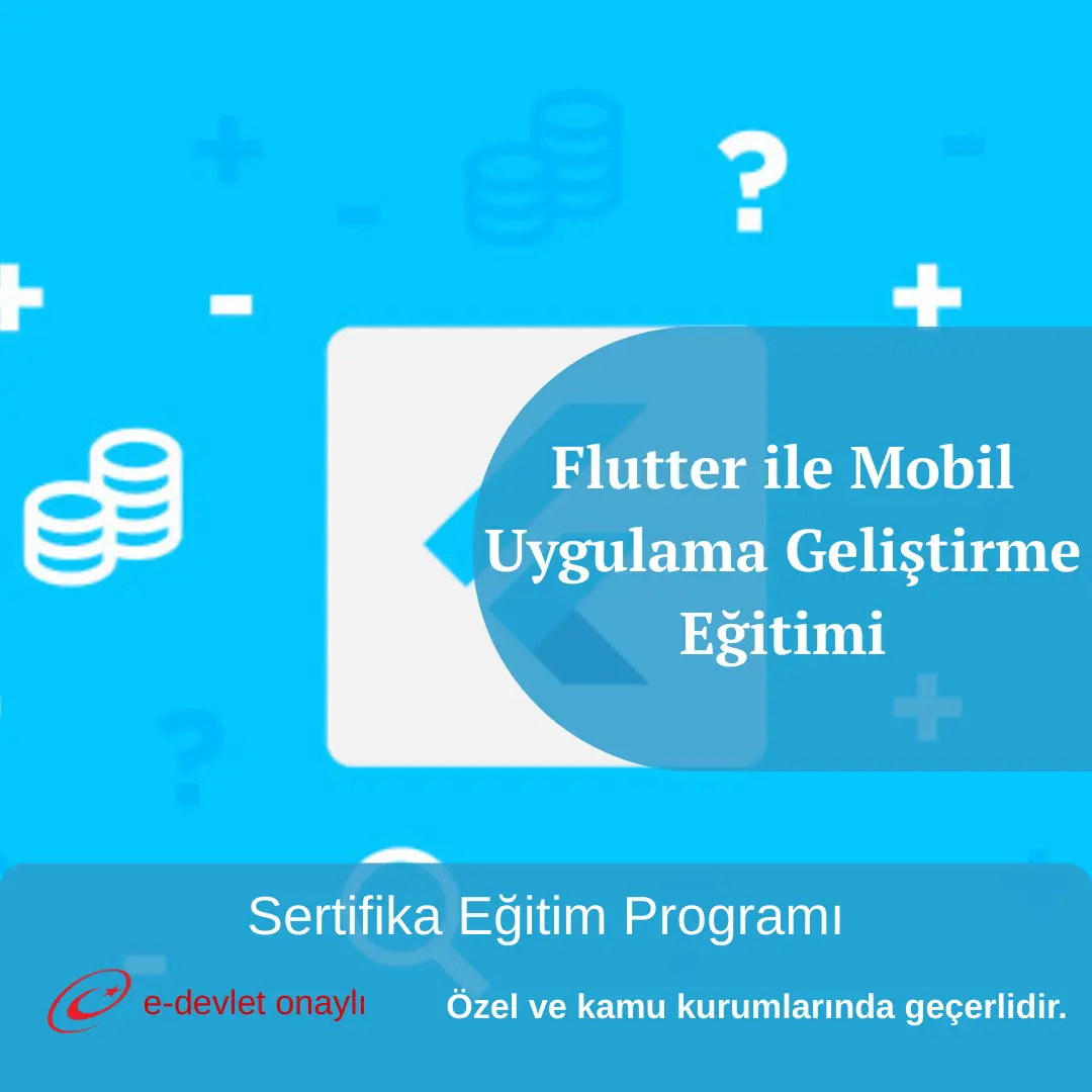 Flutter ile Mobil Uygulama Geliştirme Eğitimi