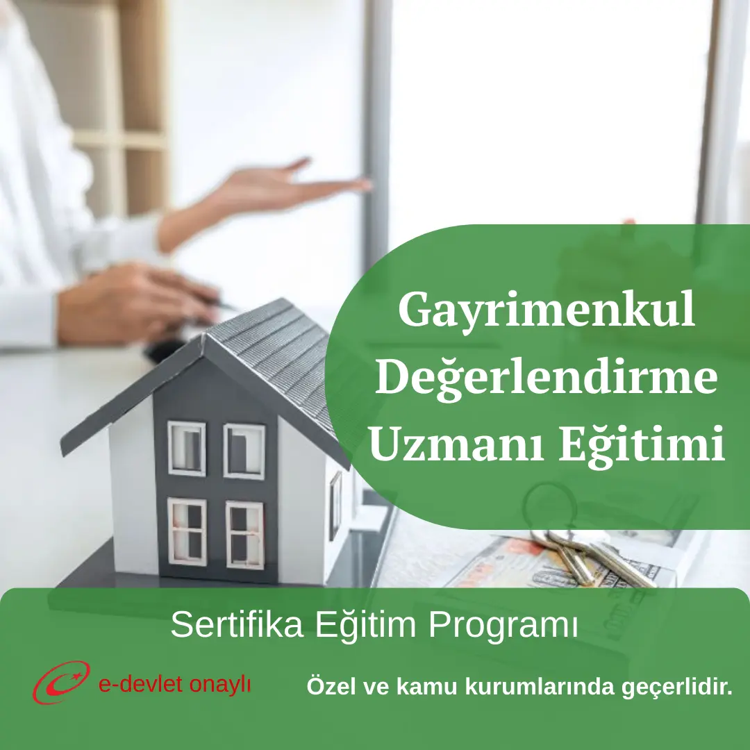 Gayrimenkul Değerlendirme Uzmanı Eğitimi