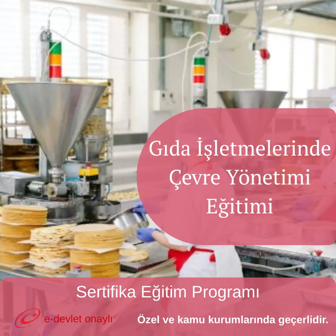 Gıda İşletmelerinde Çevre Yönetimi Eğitimi