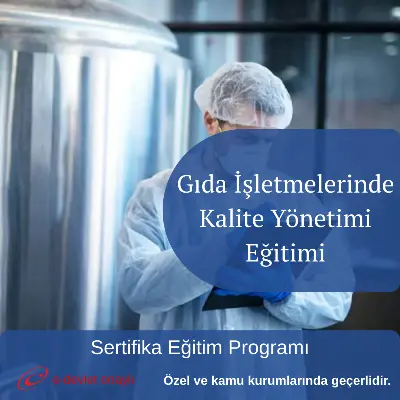 Gıda İşletmelerinde Kalite Yönetimi Eğitimi