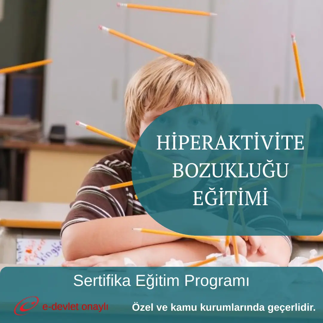 HİPERAKTİVİTE BOZUKLUĞU EĞİTİMİ