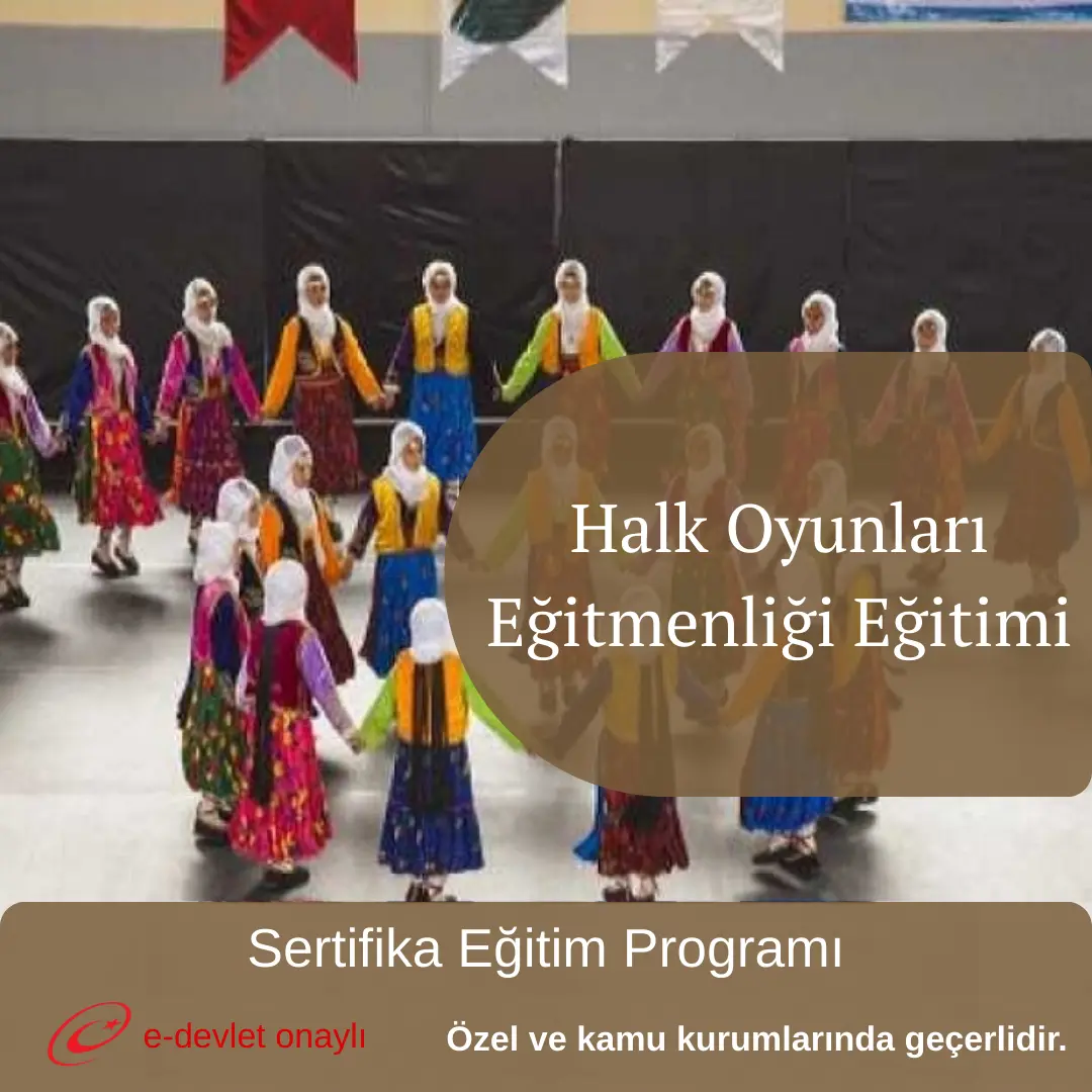 Halk Oyunları Eğitmenliği Eğitimi