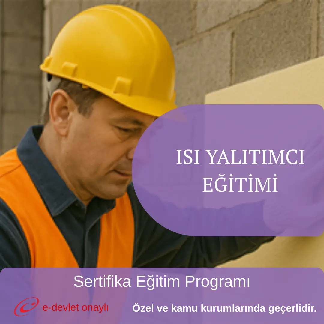 ISI YALITIMCI EĞİTİMİ