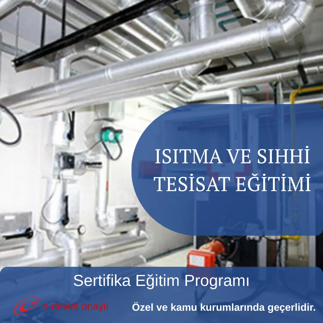 ISITMA VE SIHHİ TESİSAT EĞİTİMİ