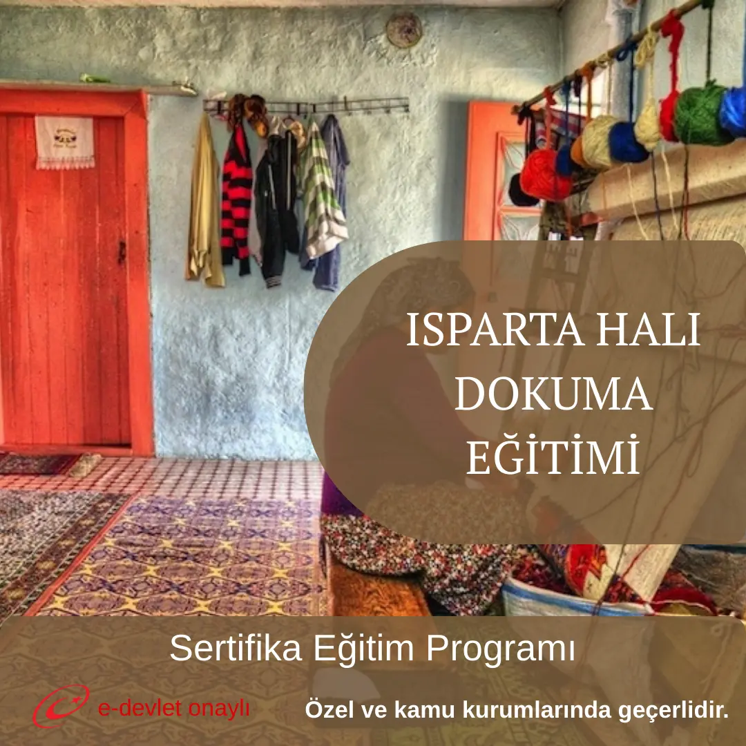 ISPARTA HALI DOKUMA EĞİTİMİ