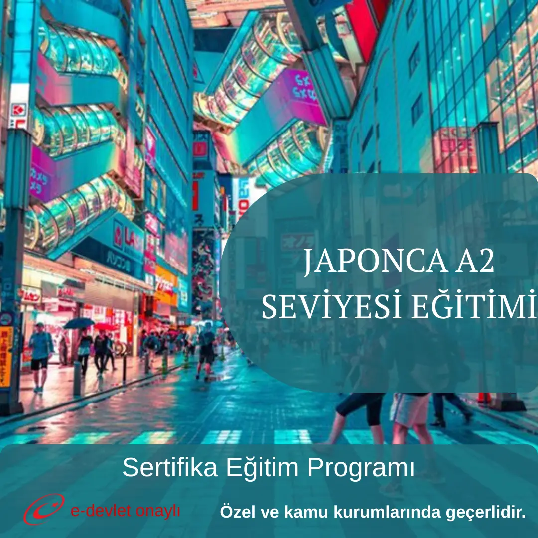 JAPONCA A2 SEVİYESİ EĞİTİMİ