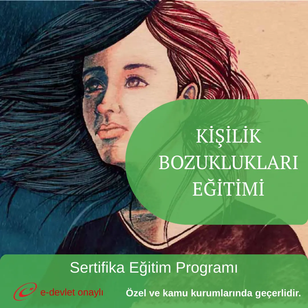 KİŞİLİK BOZUKLUKLARI EĞİTİMİ