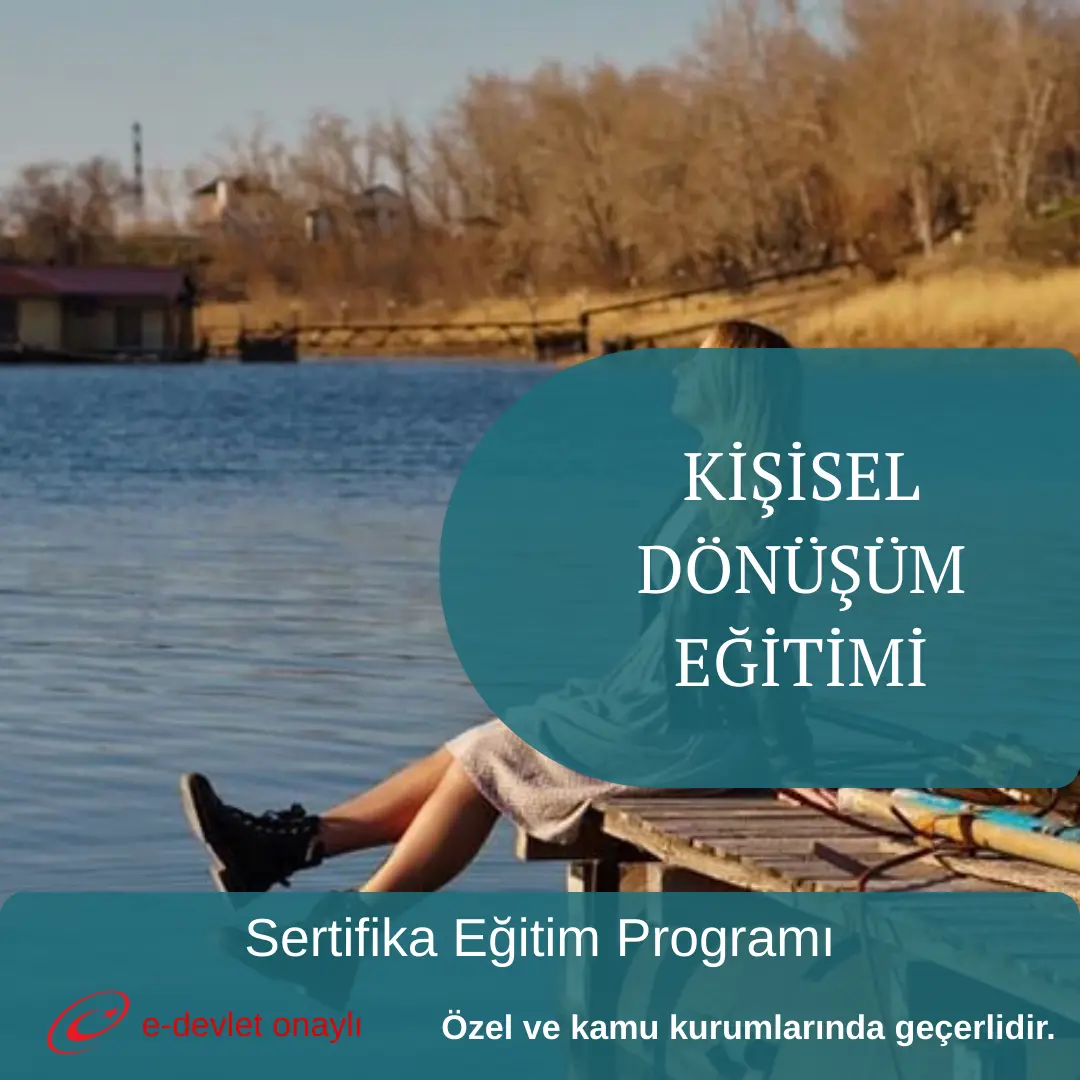 KİŞİSEL DÖNÜŞÜM EĞİTİMİ
