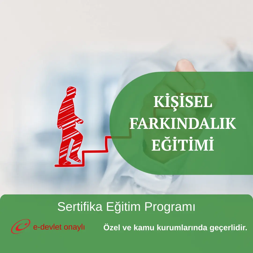 KİŞİSEL FARKINDALIK EĞİTİMİ