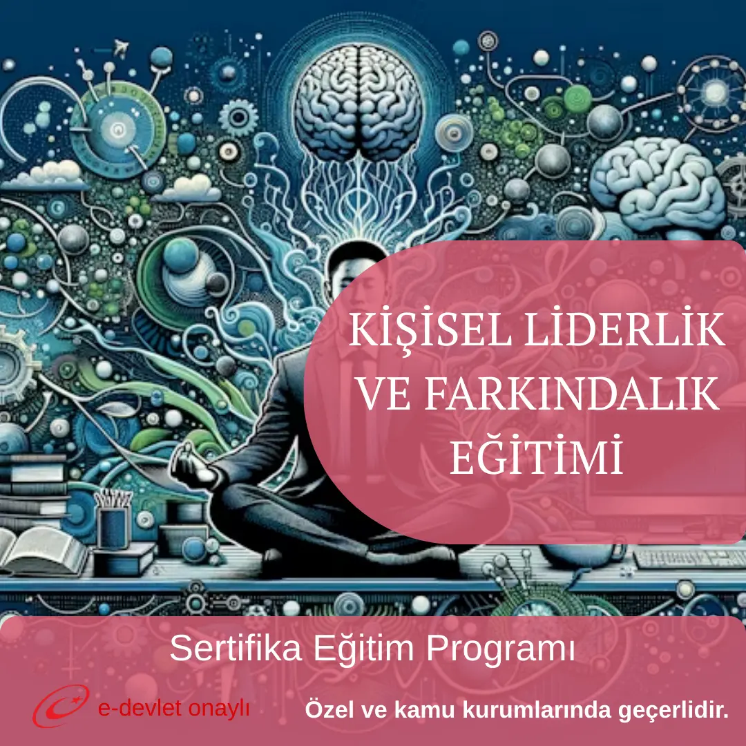 KİŞİSEL LİDERLİK VE FARKINDALIK EĞİTİMİ