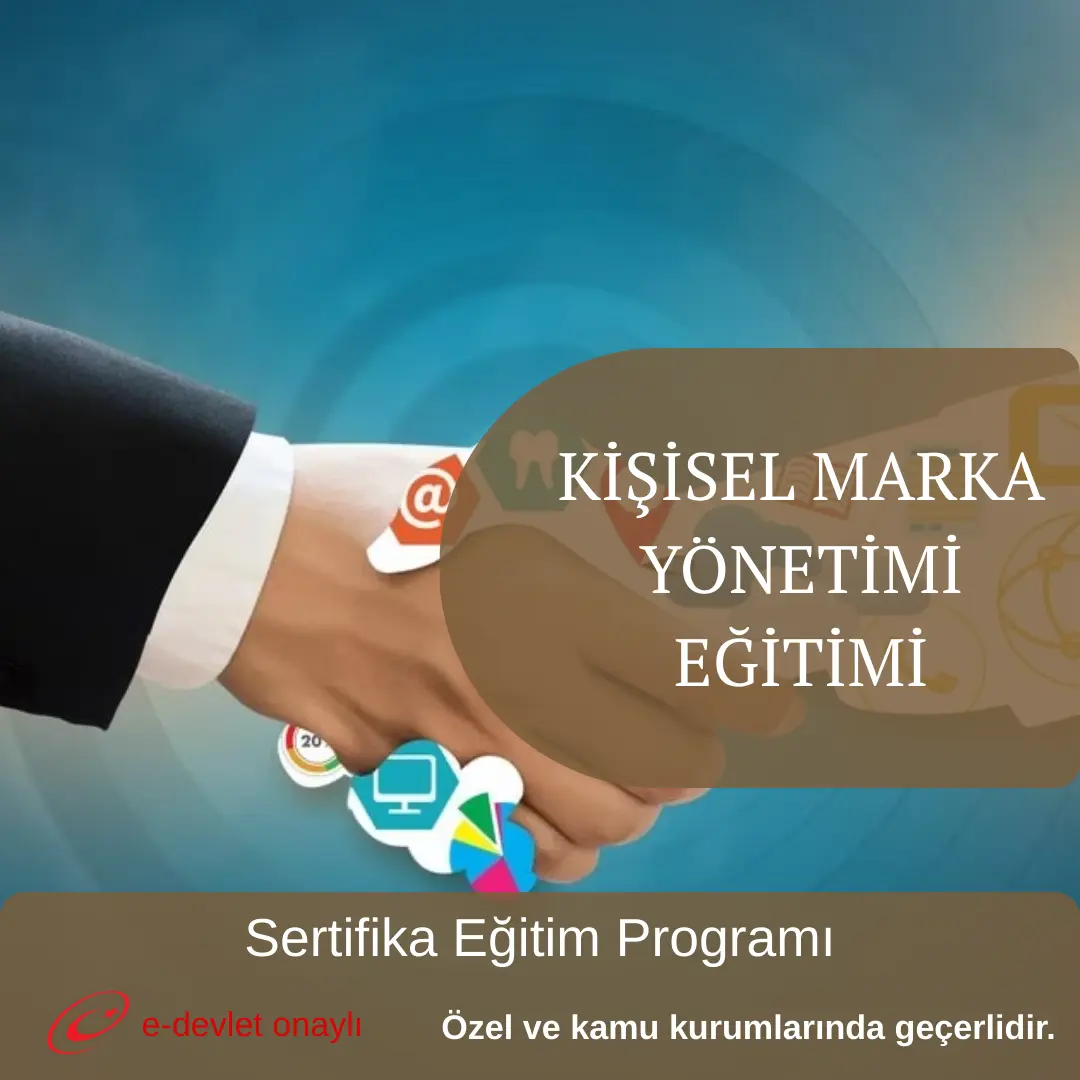 KİŞİSEL MARKA YÖNETİMİ EĞİTİMİ