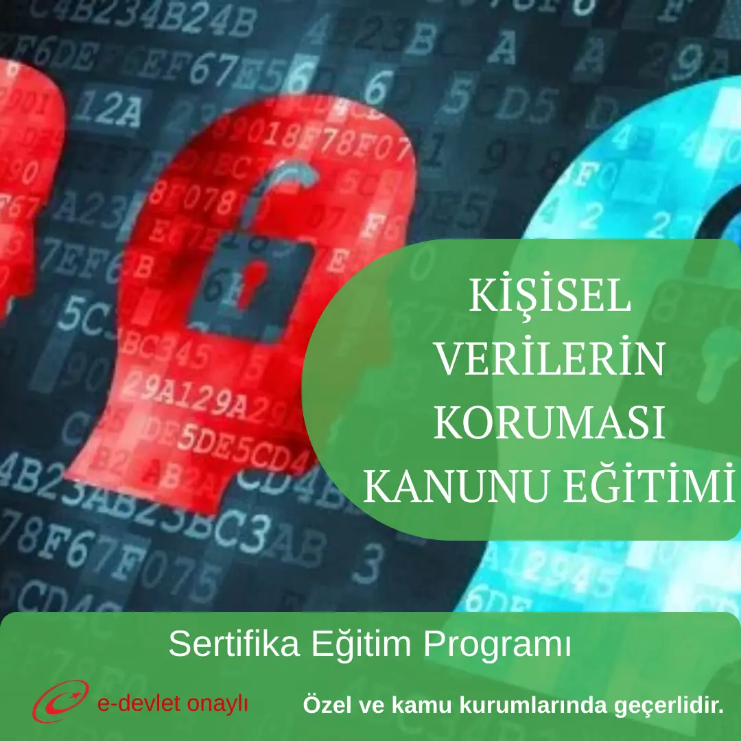 KİŞİSEL VERİLERİN KORUMASI KANUNU EĞİTİMİ