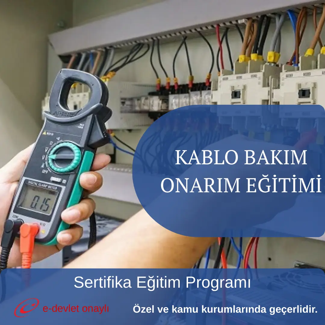 KABLO BAKIM ONARIM EĞİTİMİ