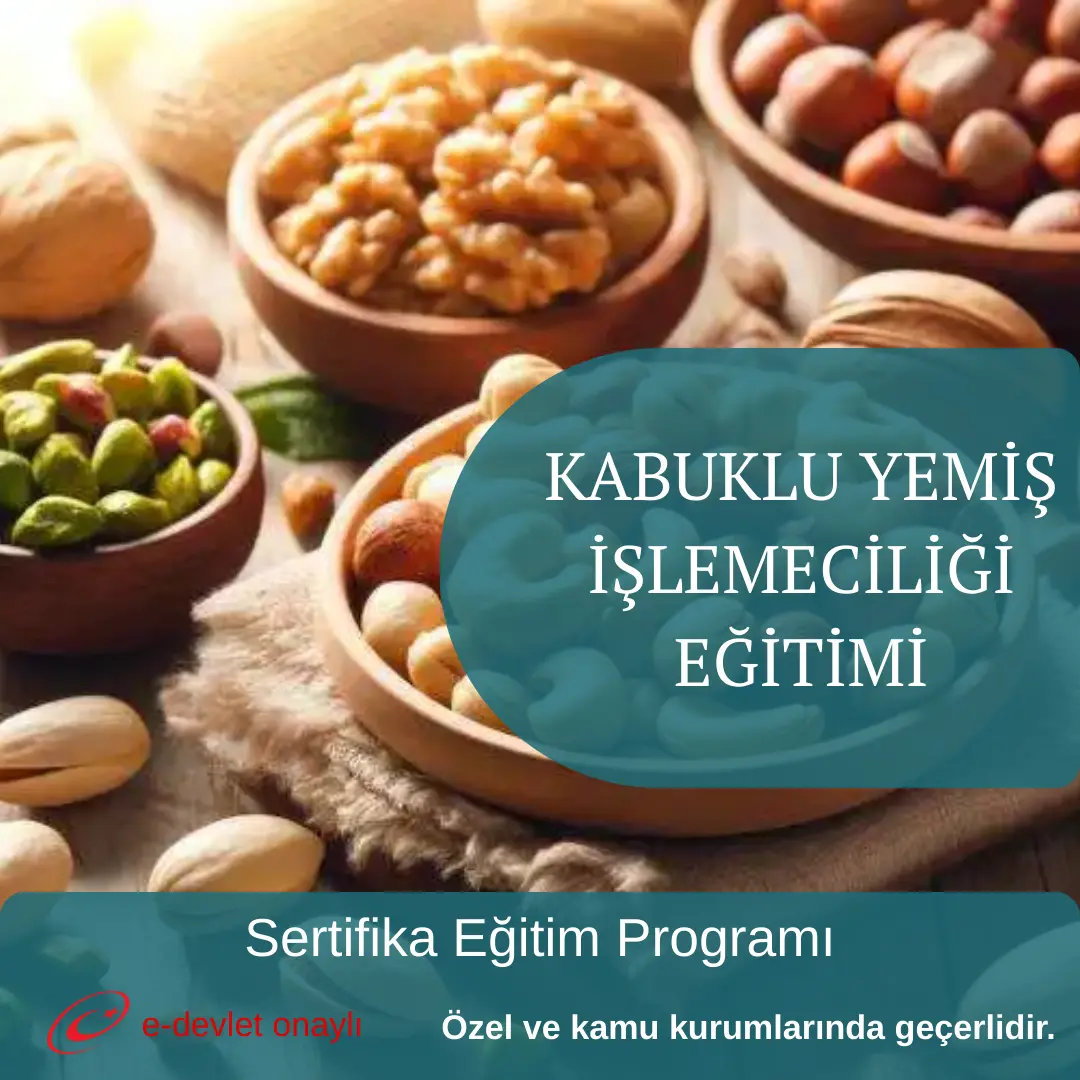 KABUKLU YEMİŞ İŞLEMECİLİĞİ EĞİTİMİ