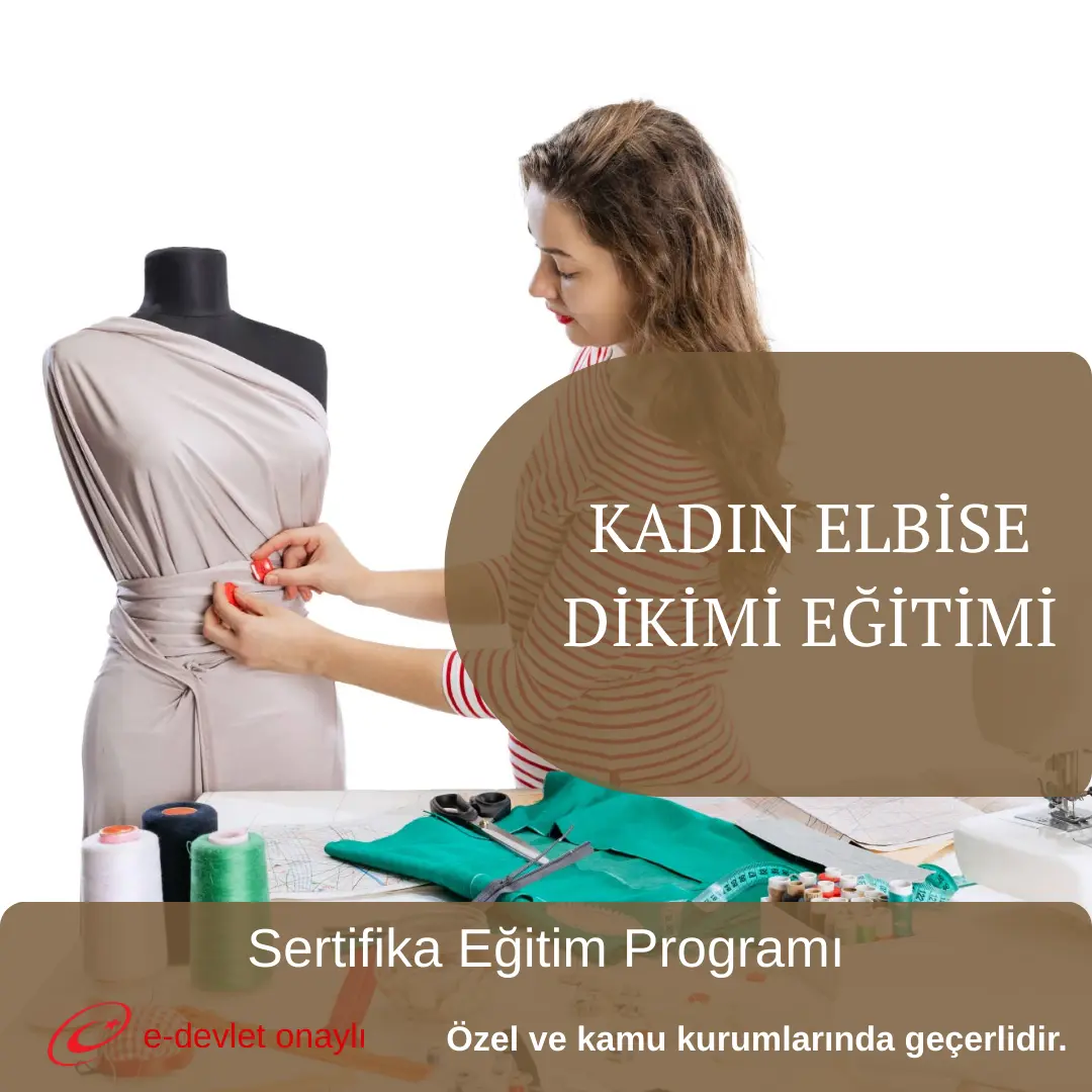 KADIN ELBİSE DİKİMİ EĞİTİMİ