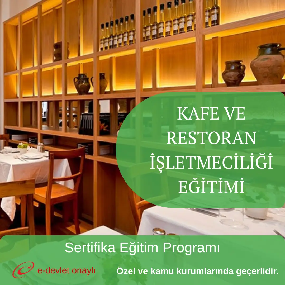 KAFE VE RESTORAN İŞLETMECİLİĞİ EĞİTİMİ