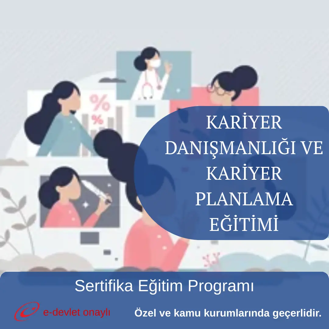 KARİYER DANIŞMANLIĞI VE KARİYER PLANLAMA EĞİTİMİ