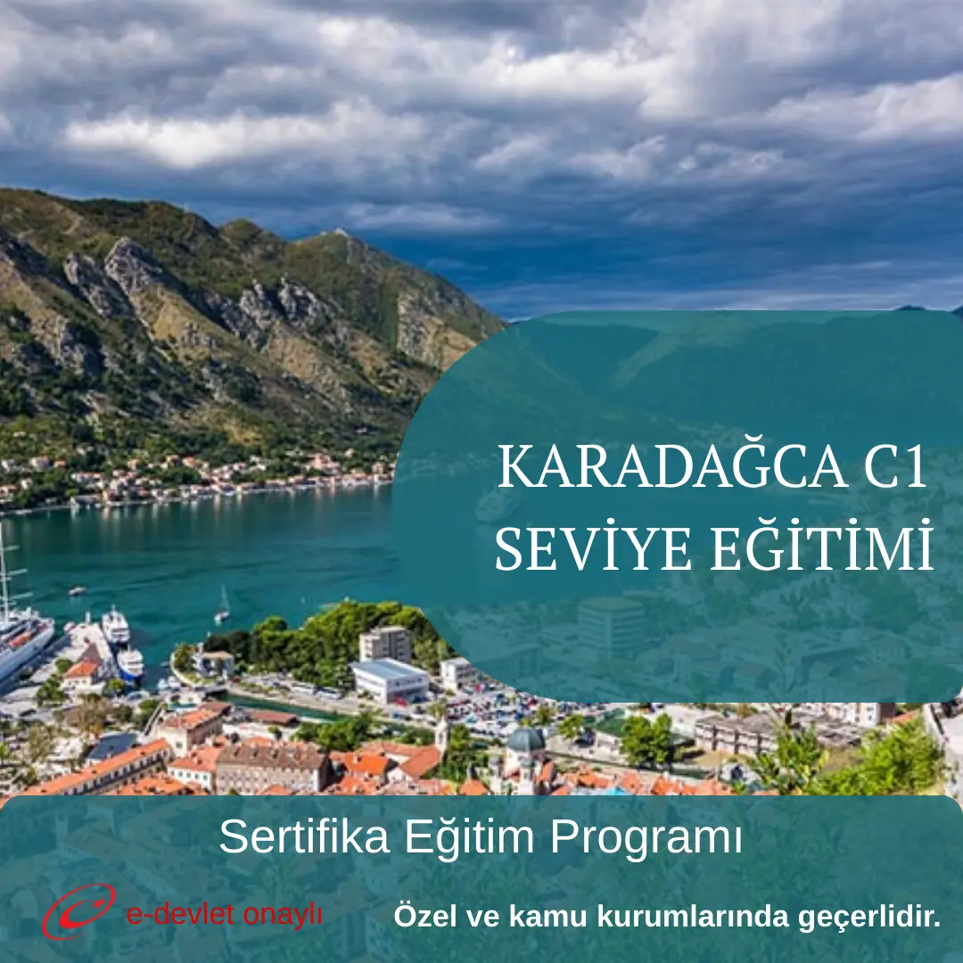 KARADAĞCA C1 SEVİYE EĞİTİMİ