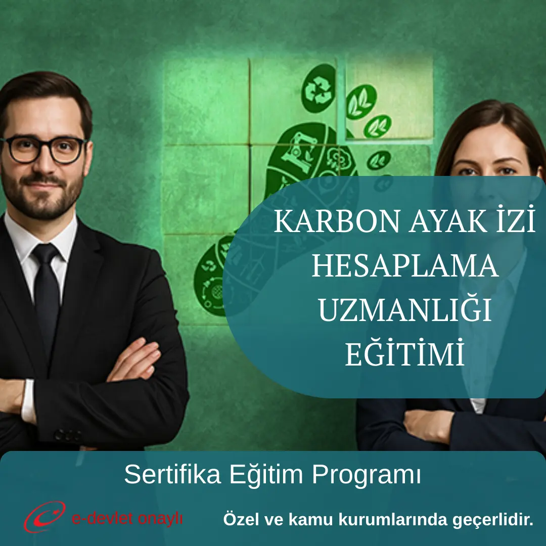 KARBON AYAK İZİ HESAPLAMA UZMANLIĞI EĞİTİMİ