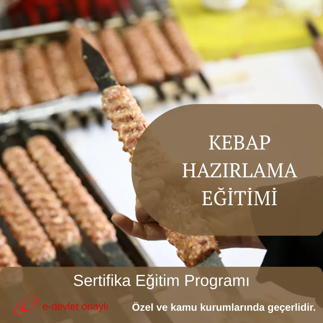 KEBAP HAZIRLAMA EĞİTİMİ