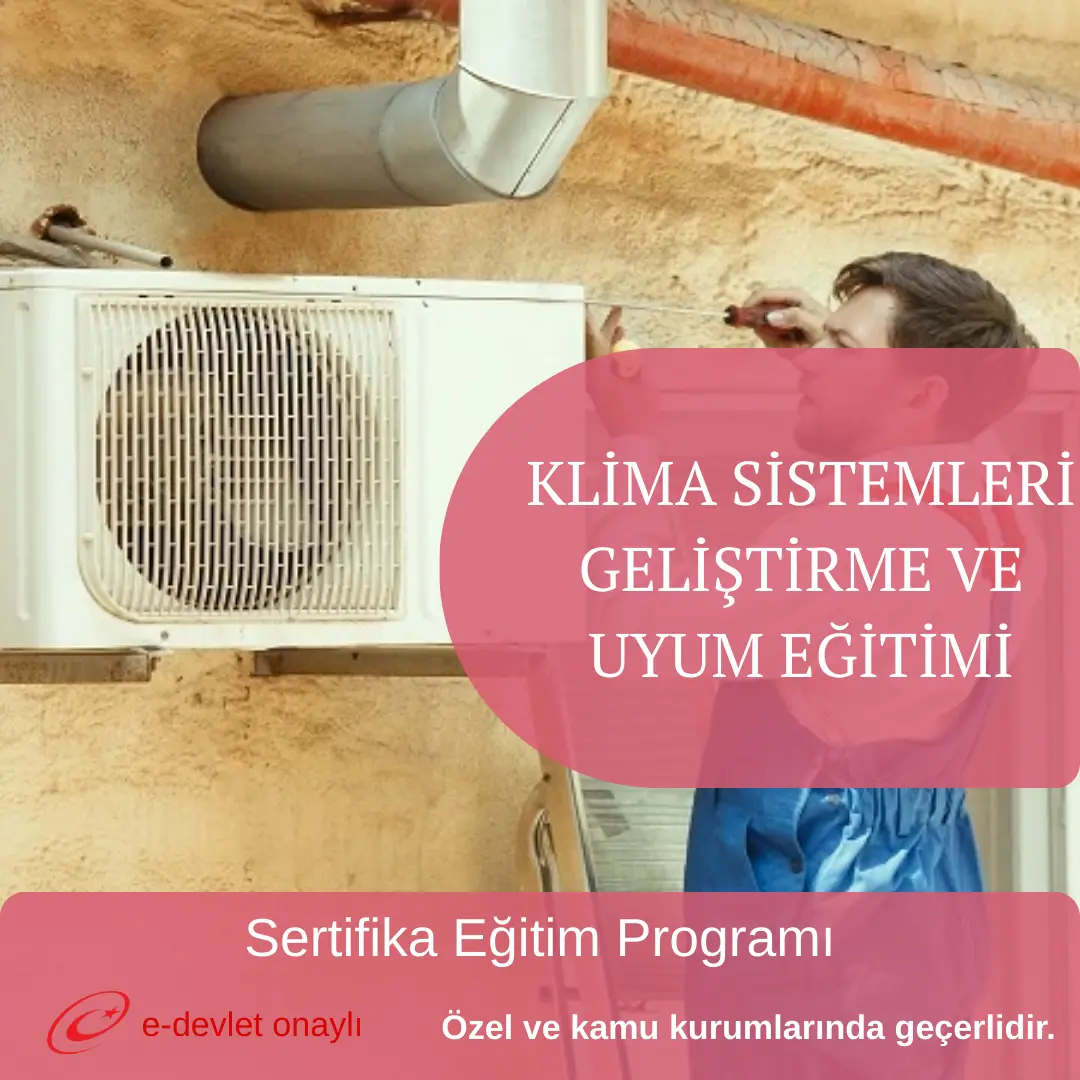 KLİMA SİSTEMLERİ GELİŞTİRME VE UYUM EĞİTİMİ