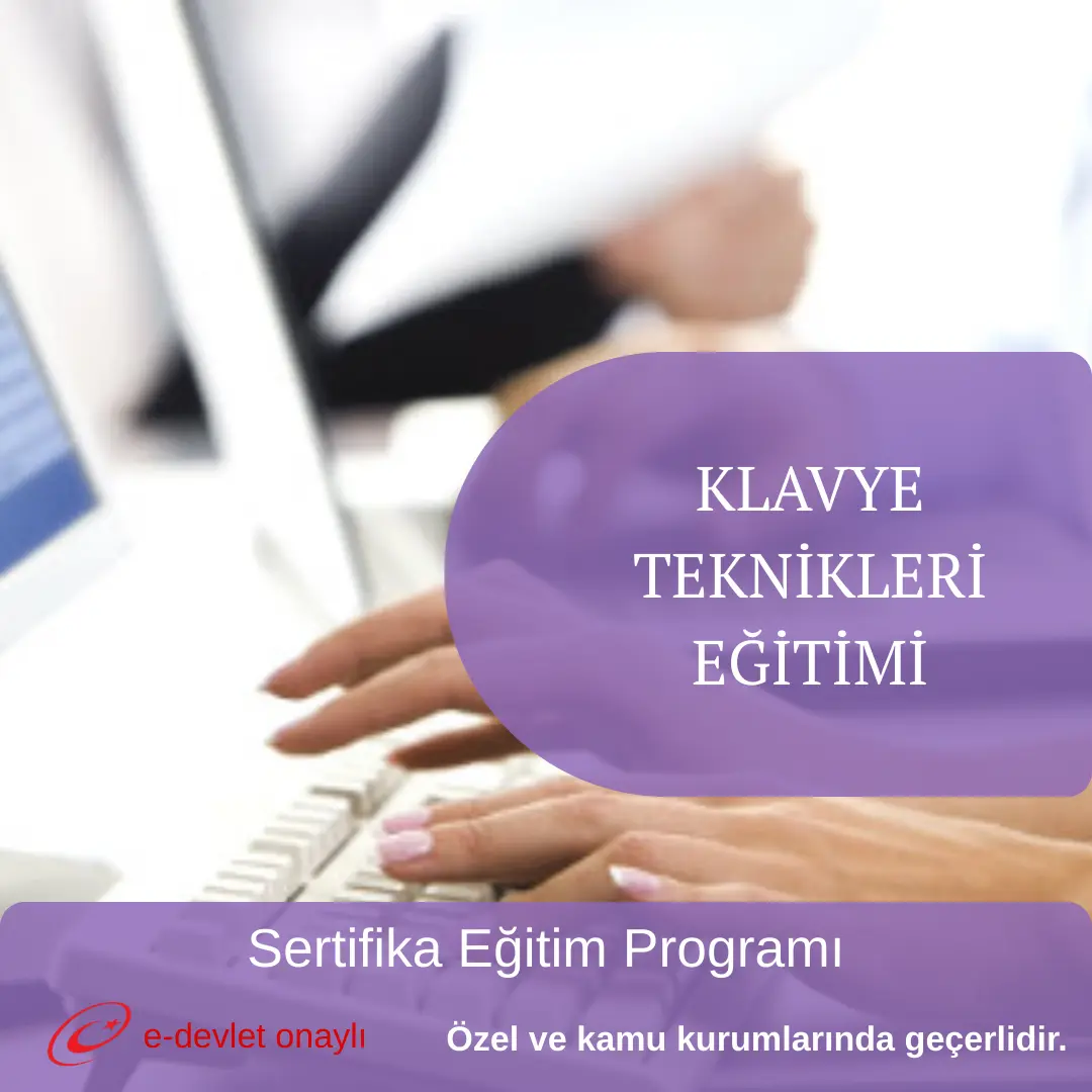 KLAVYE TEKNİKLERİ EĞİTİMİ