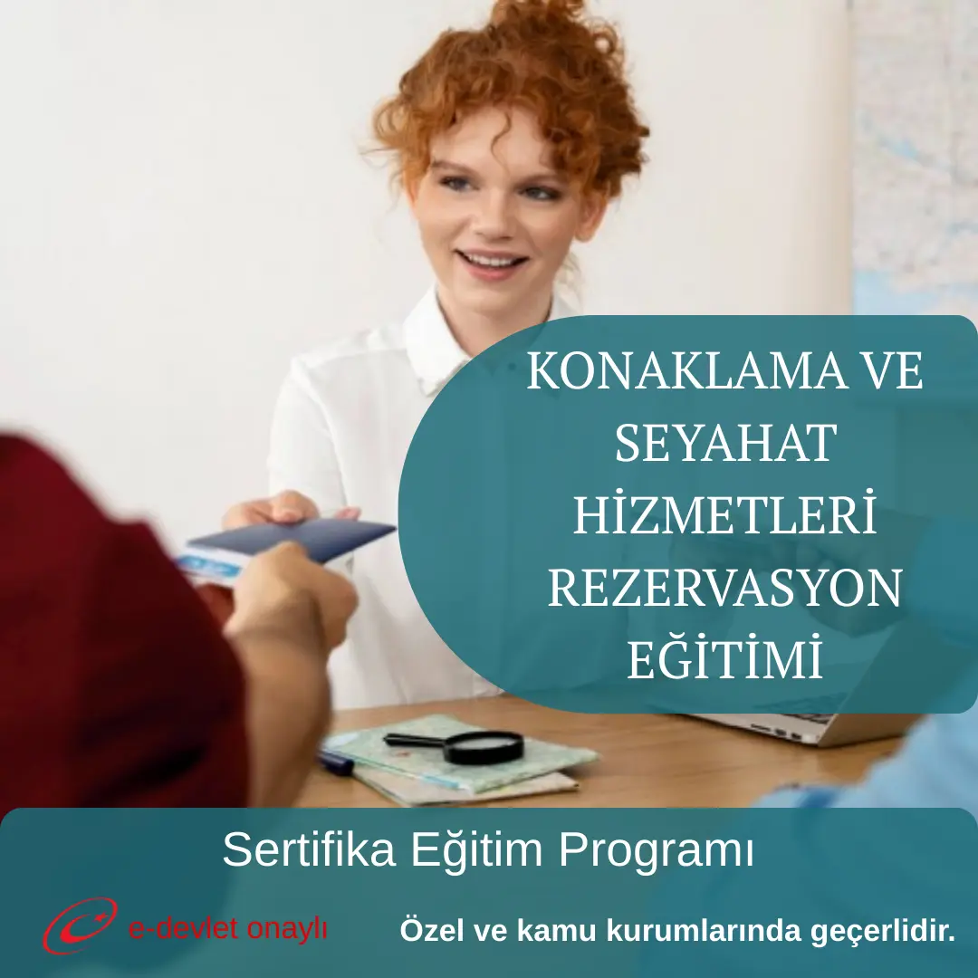 KONAKLAMA VE SEYAHAT HİZMETLERİ REZERVASYON EĞİTİMİ