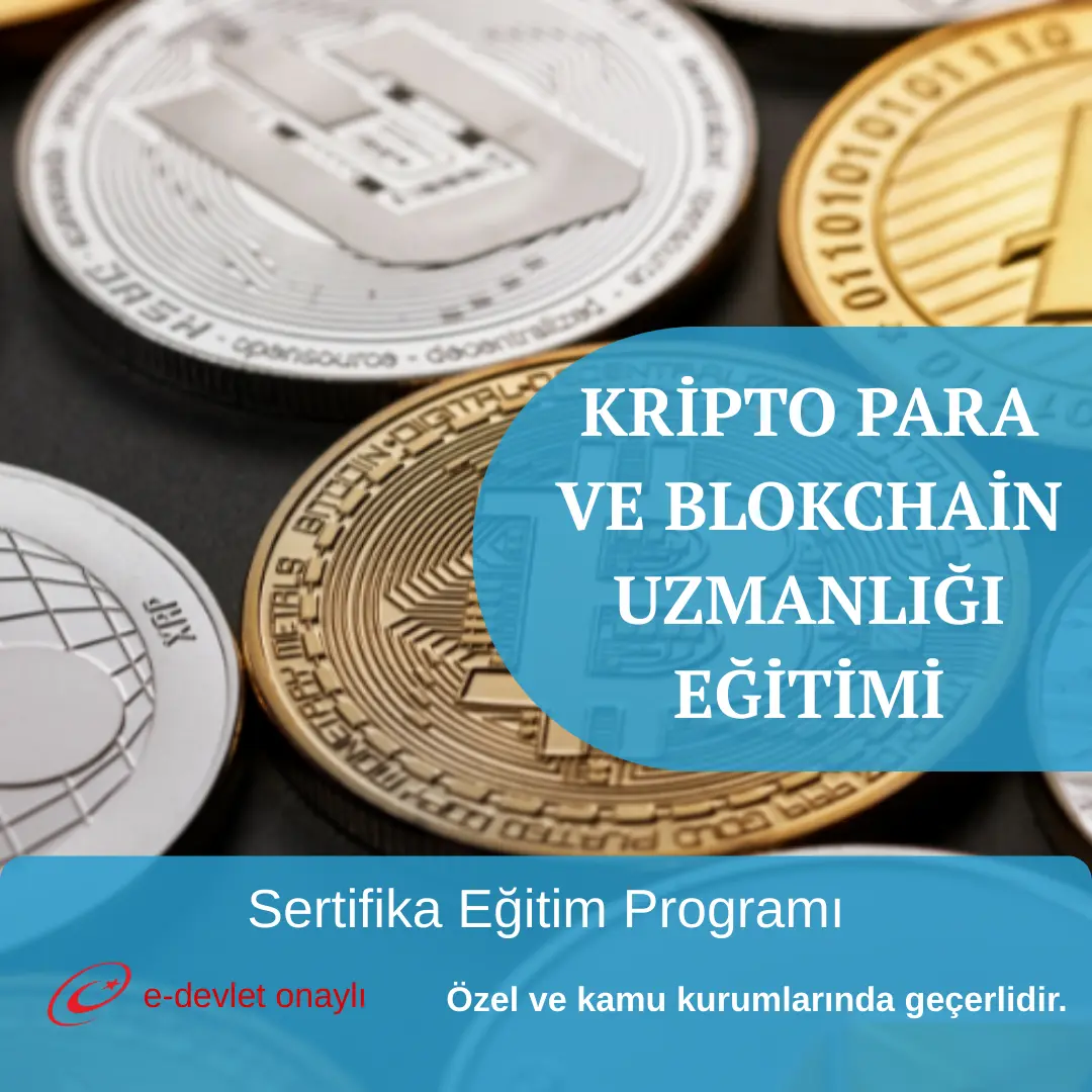 KRİPTO PARA VE BLOKCHAİN UZMANLIĞI EĞİTİMİ