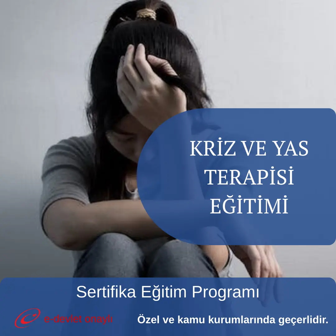 KRİZ VE YAS TERAPİSİ EĞİTİMİ