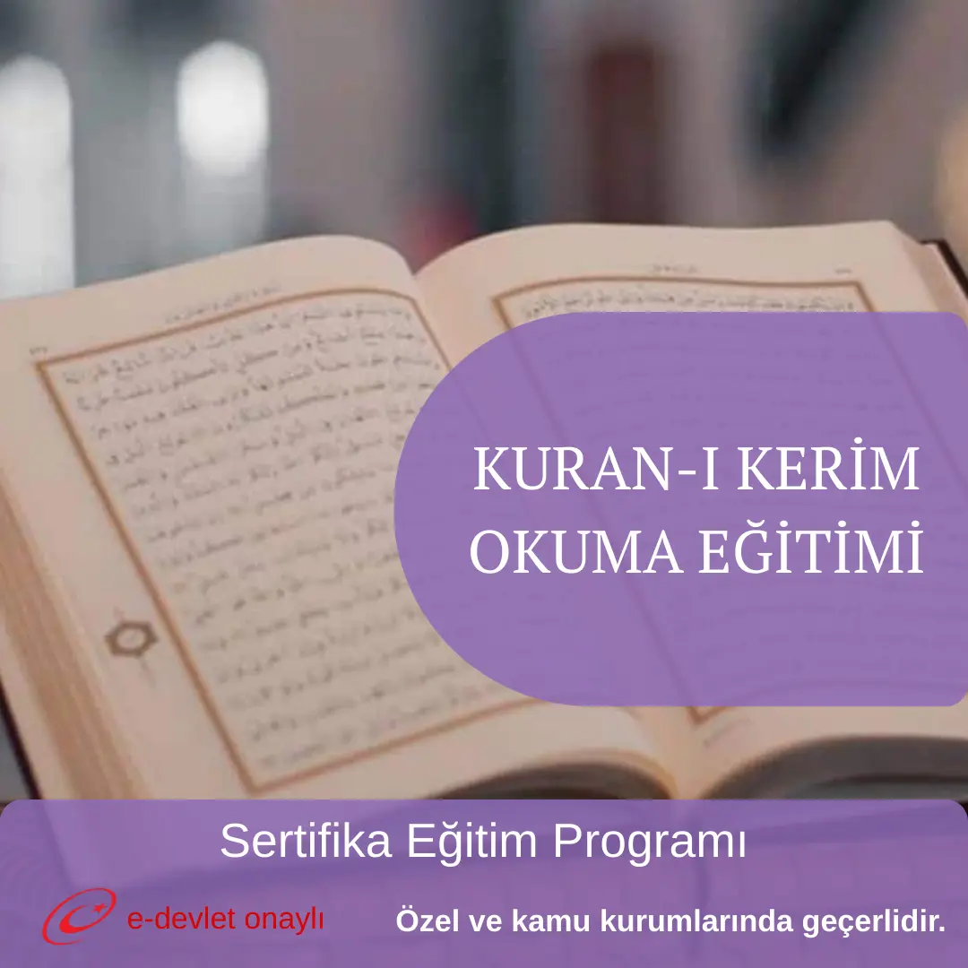 KURAN-I KERİM OKUMA EĞİTİMİ