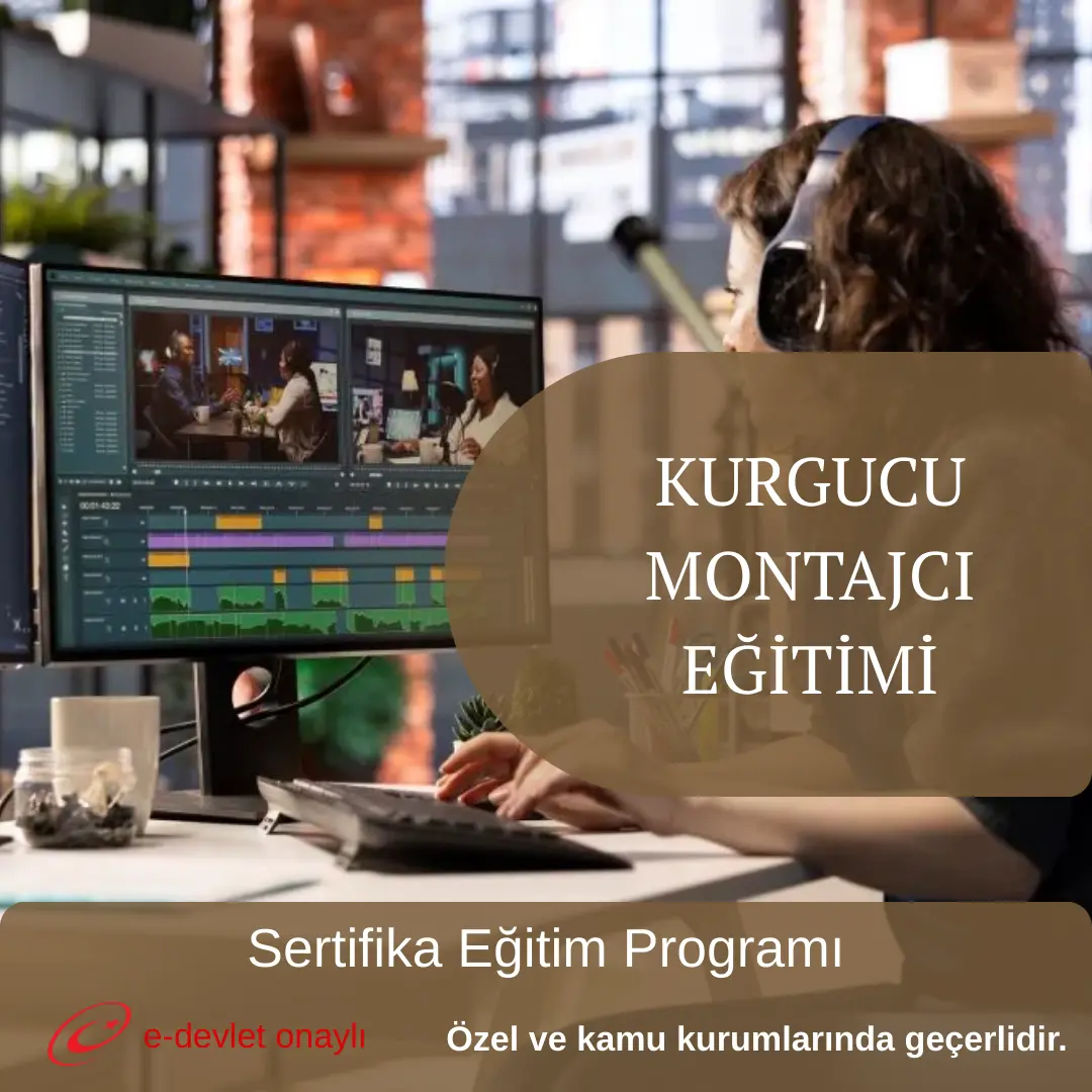 KURGUCU MONTAJCI EĞİTİMİ