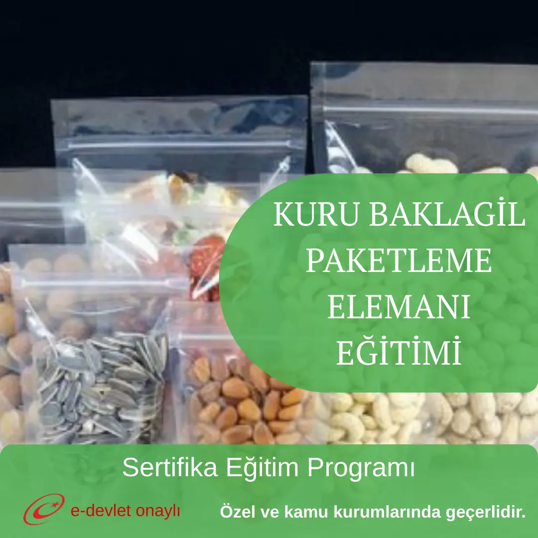 KURU BAKLAGİL PAKETLEME ELEMANI EĞİTİMİ