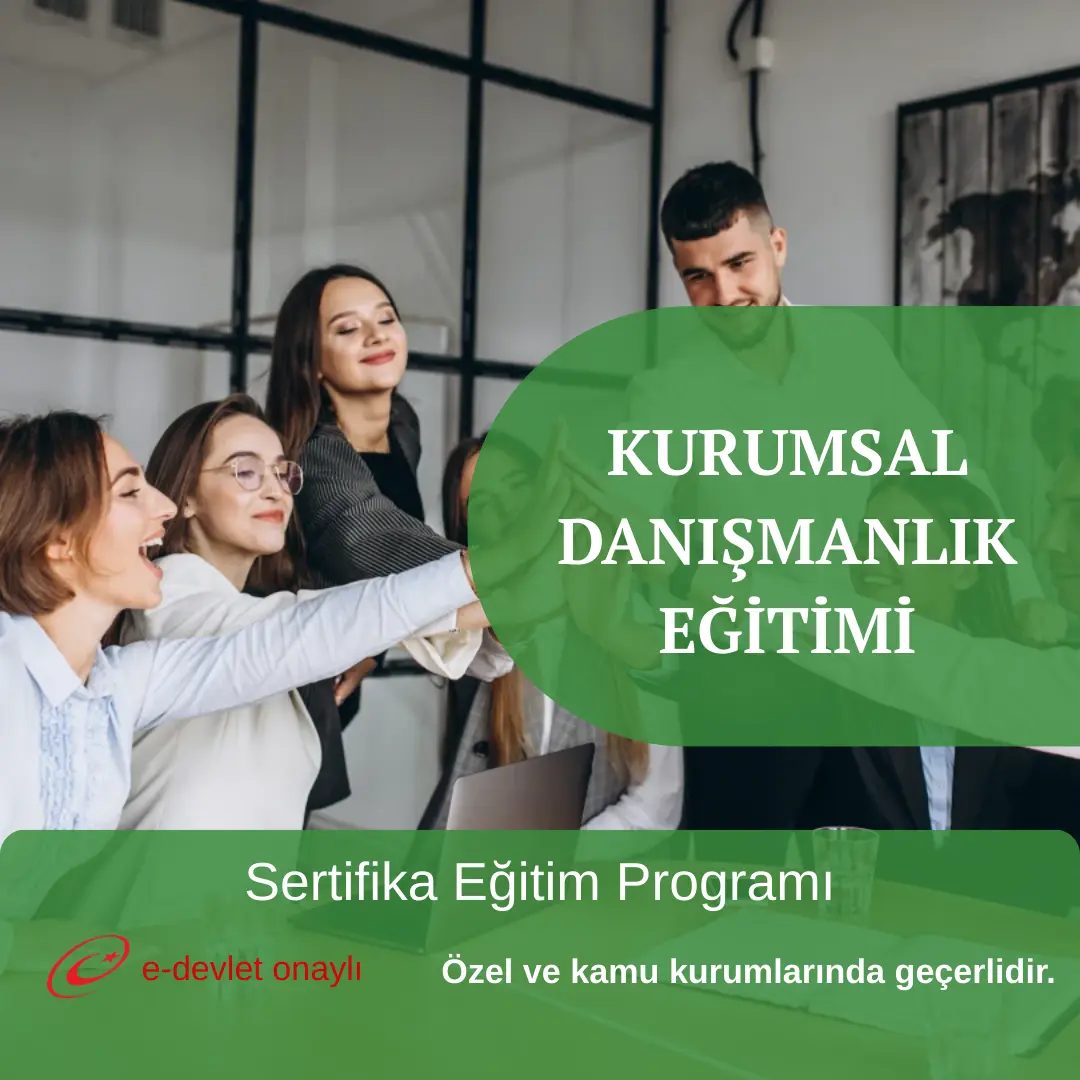 KURUMSAL DANIŞMANLIK EĞİTİMİ