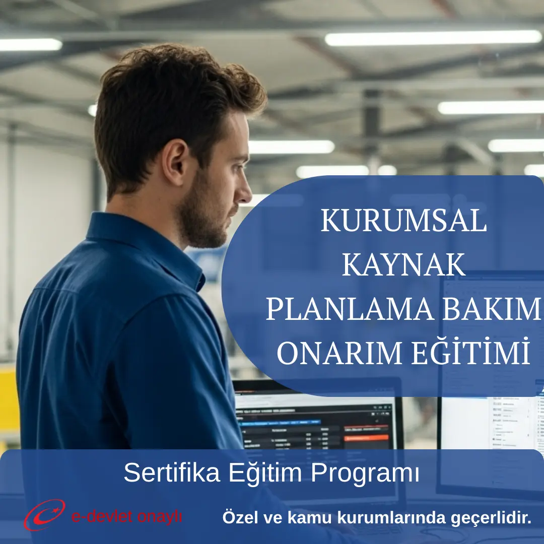 KURUMSAL KAYNAK PLANLAMA BAKIM ONARIM EĞİTİMİ