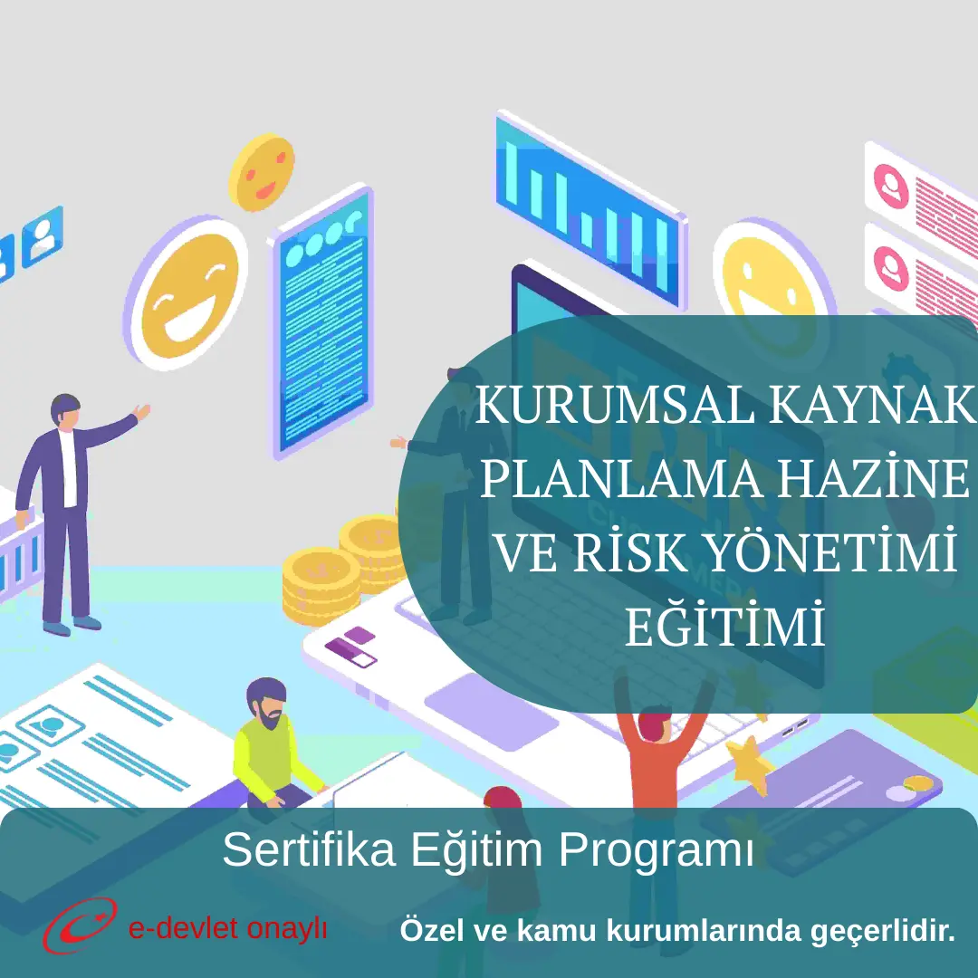 KURUMSAL KAYNAK PLANLAMA HAZİNE VE RİSK YÖNETİMİ EĞİTİMİ
