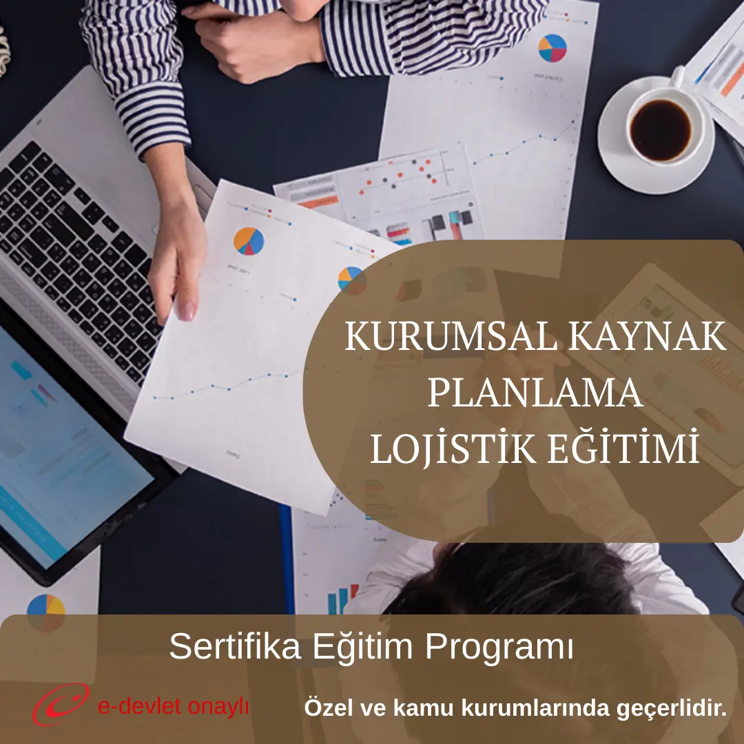 KURUMSAL KAYNAK PLANLAMA LOJİSTİK EĞİTİMİ