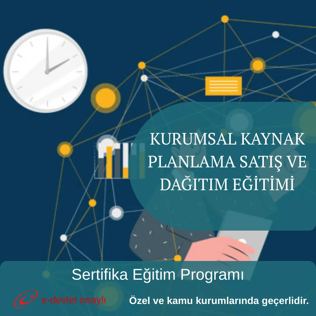 KURUMSAL KAYNAK PLANLAMA SATIŞ VE DAĞITIM EĞİTİMİ