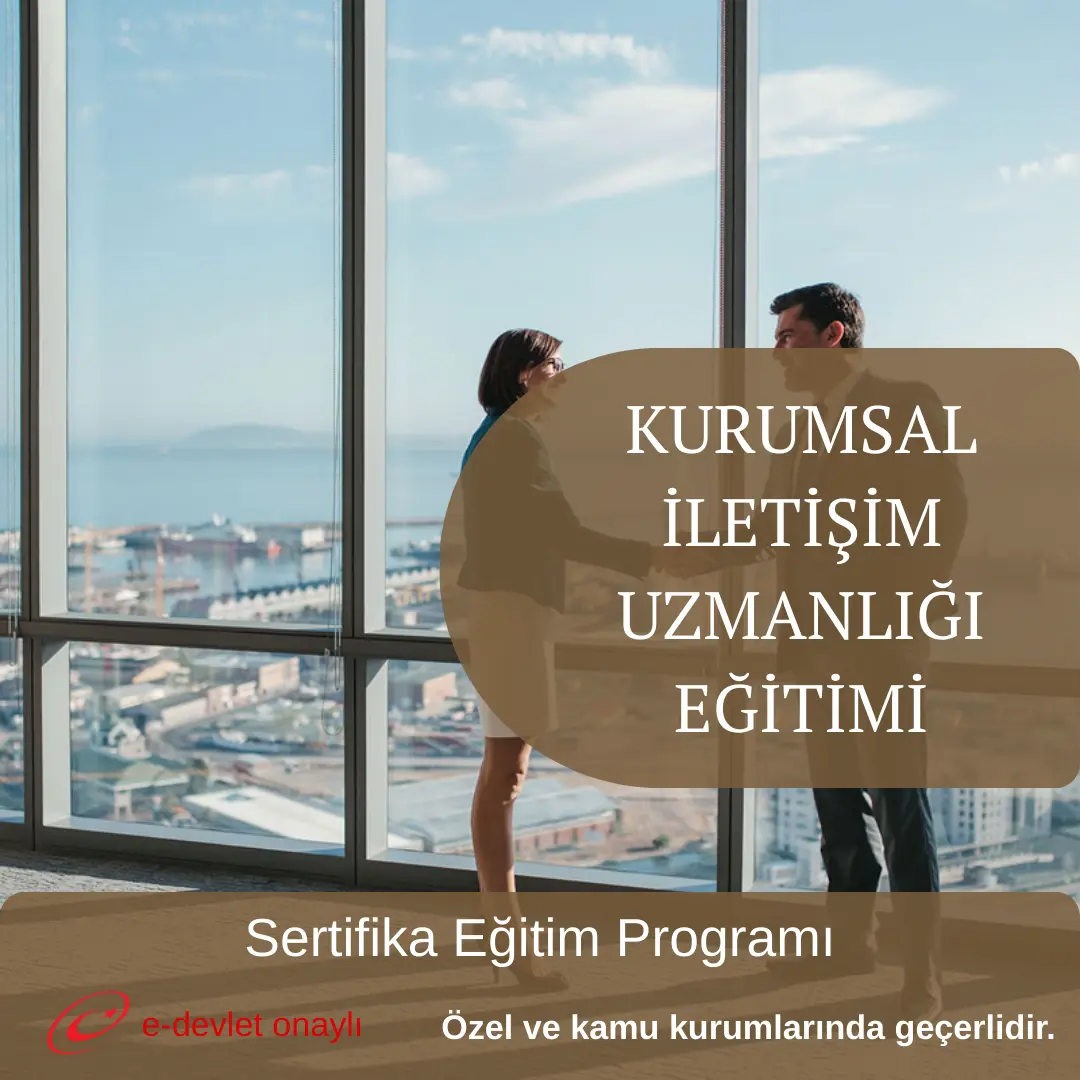 KURUMSAL İLETİŞİM UZMANLIĞI EĞİTİMİ