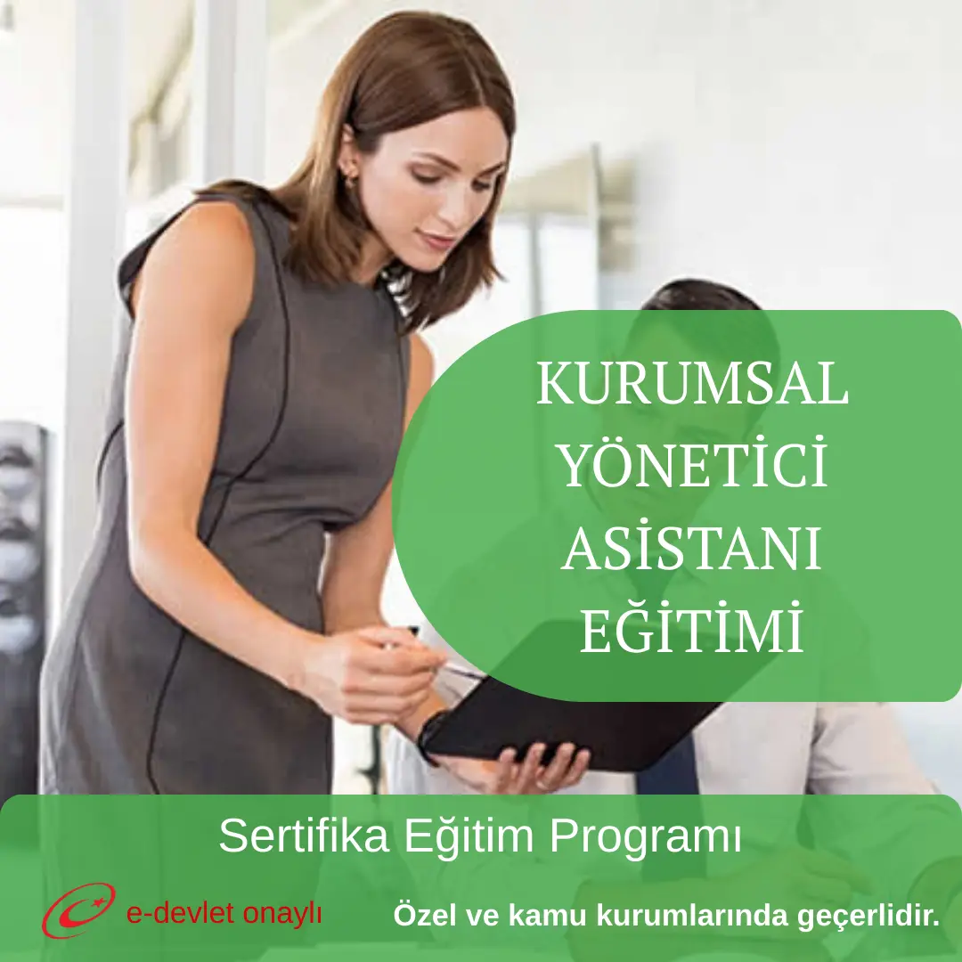 KURUMSAL YÖNETİCİ ASİSTANI EĞİTİMİ