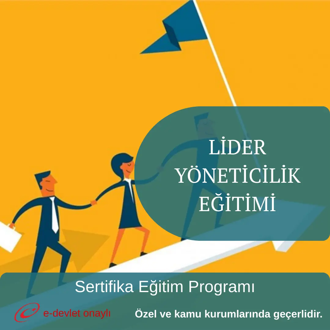LİDER YÖNETİCİLİK EĞİTİMİ