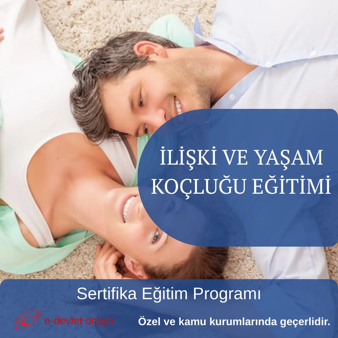 İLİŞKİ VE YAŞAM KOÇLUĞU EĞİTİMİ