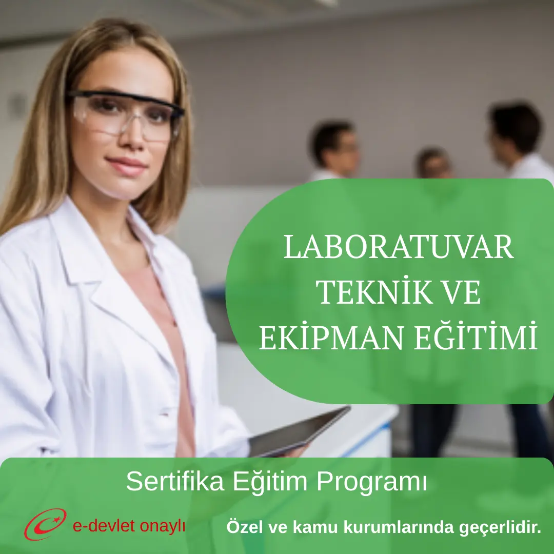 LABORATUVAR TEKNİK VE EKİPMAN EĞİTİMİ